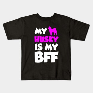 My Husky is my BFF Kids T-Shirt